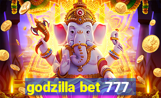 godzilla bet 777